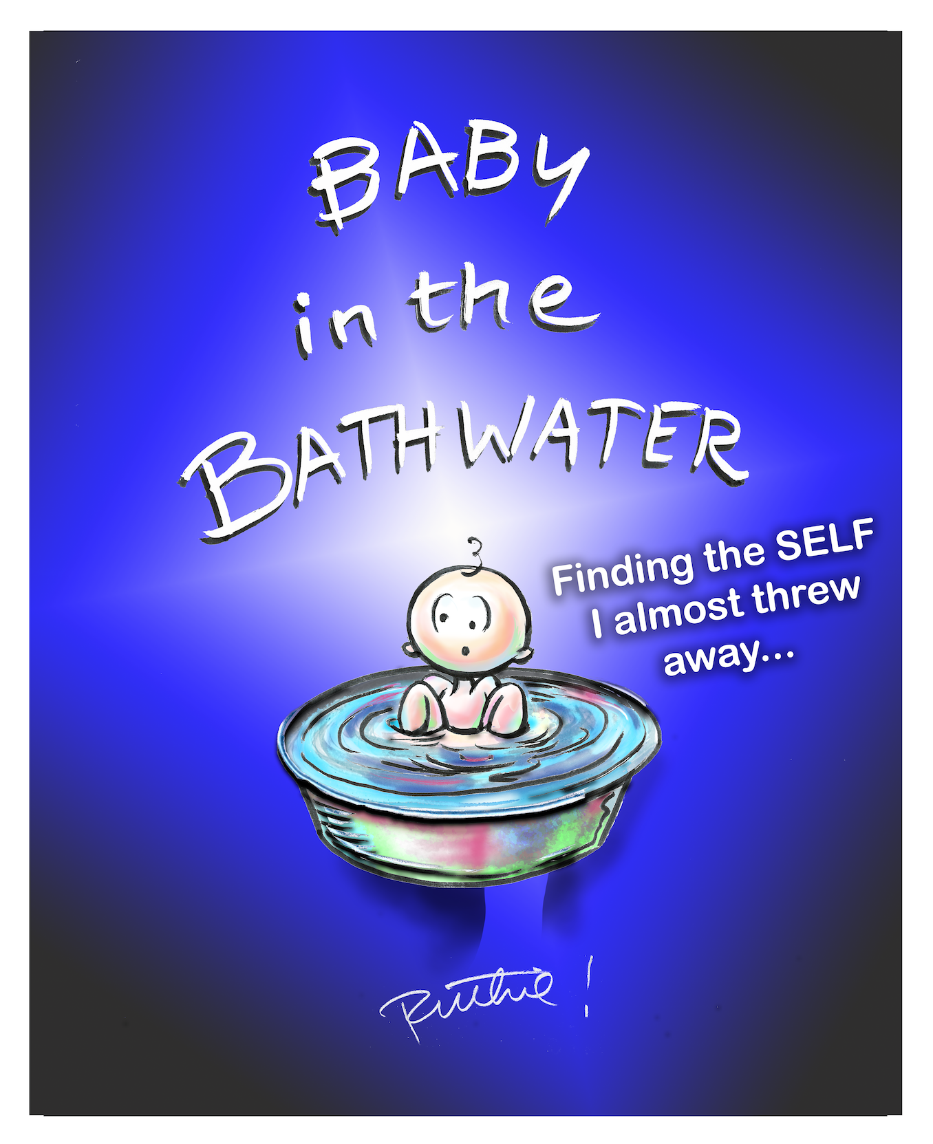 09-BITBW-cover-flat-FINDING the SELF-IalmostThrewMEaway -sm